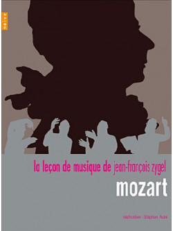 Lecon De Musique De Jean-Francois Zygel - Mozart