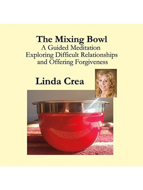 Linda Crea - Mixing Bowl: A Guided Meditation [Edizione: Stati Uniti]