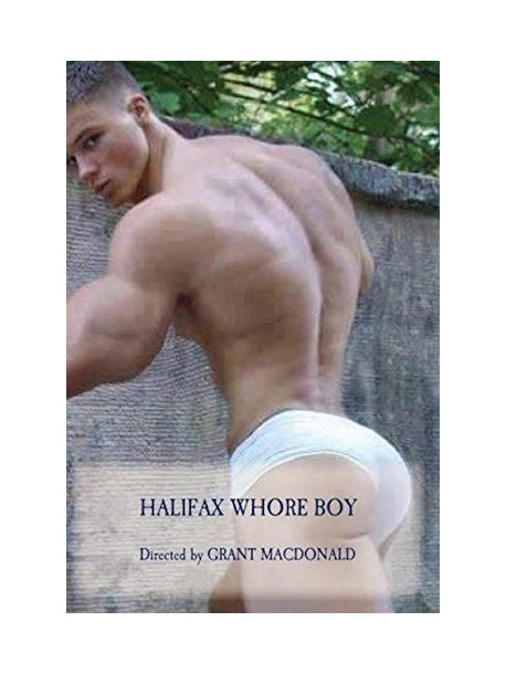 Grant Macdonald - Halifax Whore Boy