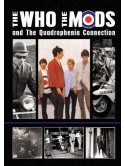 Who (The) - The Mods, The Who And The Quadrophenia Connection