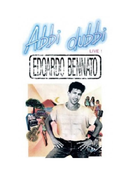 Edoardo Bennato - Abbi Dubbi Live