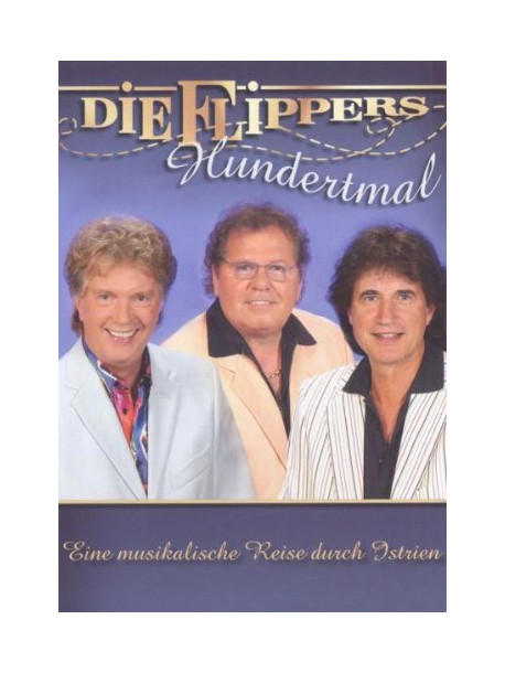 Flippers - Hundertmal-Eine Musikalis