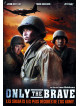 Only The Brave [Edizione: Paesi Bassi]