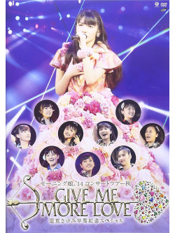 Morning Musume'14 - Morning Musume.'14 Concert Tour 2014 Aki Give Me More Love -Michishige S [Edizione: Giappone]