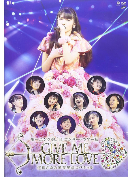 Morning Musume'14 - Morning Musume.'14 Concert Tour 2014 Aki Give Me More Love -Michishige S [Edizione: Giappone]