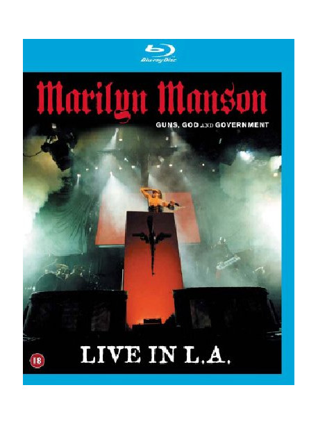 Marilyn Manson - Guns, God And Government - Live In L.A.