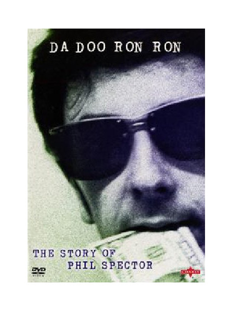 Phil Spector - Da Doo Ron Ron - The Story Of Phil Spector