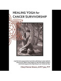 Cheryl Fenner Brown - Healing Yoga For Cancer Survivorship [Edizione: Stati Uniti]