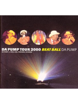 Da Pump - Tour 2000 Beat Ball [Edizione: Giappone]
