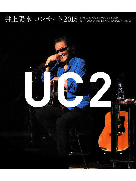 Inoue Yosui - Yosui Inoue Concert 2015 -Uc2- [Edizione: Giappone]