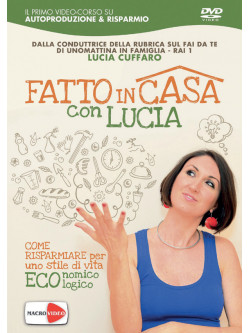 Lucia Cuffaro - Fatto In Casa Con Lucia