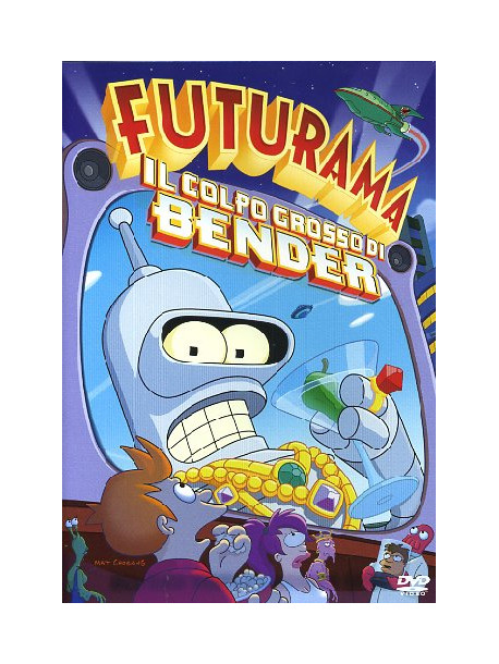 Futurama - Il Colpo Grosso Di Bender