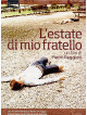 Estate Di Mio Fratello (L') (Dvd+Booklet)