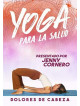 Yoga Para La Salud: Dolores De Cabeza [Edizione: Stati Uniti]
