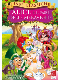 Alice Nel Paese Delle Meraviglie (Fiabe Classiche)