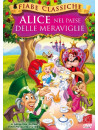 Alice Nel Paese Delle Meraviglie (Fiabe Classiche)