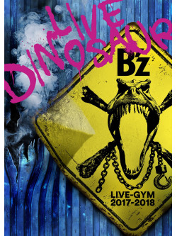 B'Z - B'Z Live-Gym 2017-2018 -Live Dinosaur- (2 Dvd) [Edizione: Giappone]