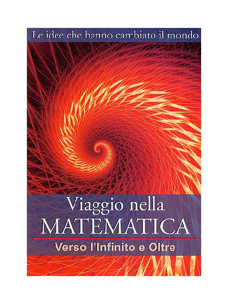 Viaggio Nella Matematica 04 - Verso L'Infinito E Oltre