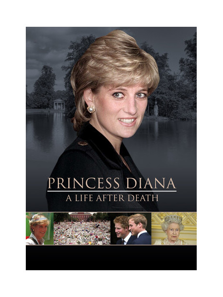 Princess Diana: A Life After Death [Edizione: Stati Uniti]