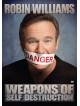 Robin Williams - Weapons Of Self Destruction [Edizione: Stati Uniti]