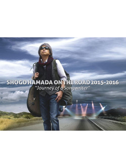 Hamada Shogo - On The Road 2015-2016 'Journey Of A Songwriter' (3 Blu-Ray) [Edizione: Giappone]