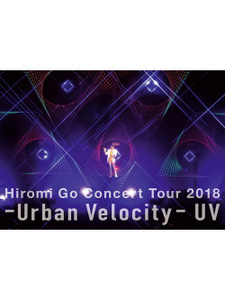 Go, Hiromi - Hiromi Go Concert Tour 2018 -Urvan Velocity- Uv (2 Dvd) [Edizione: Giappone]