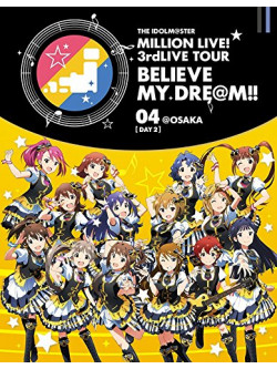 Various - The Idolm@Ster Million Live! 3Rdlive Tour Believe My Dre@M!! Live Blu-Ra (3 Blu-Ray) [Edizione: Giappone]