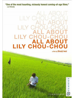 All About Lily Chou-Chou [Edizione: Stati Uniti]