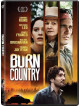 Burn Country [Edizione: Stati Uniti]