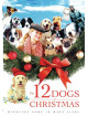 12 Dogs Of Christmas [Edizione: Stati Uniti]