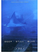 2002-Deep Still Blue