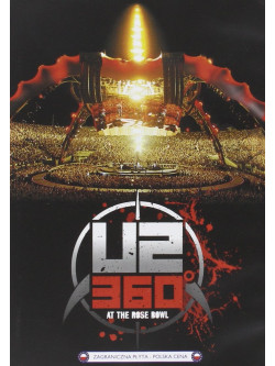 U2 - U2360 At The Rose Bowl