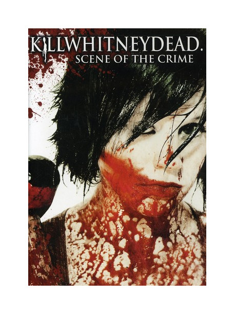 Killwhitneydead - Scene Of The Crime [Edizione: Stati Uniti]
