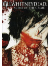 Killwhitneydead - Scene Of The Crime [Edizione: Stati Uniti]