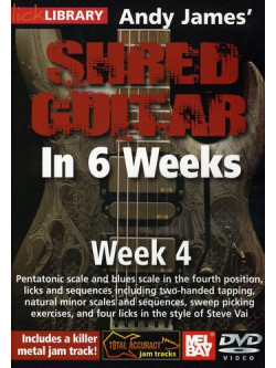 Andy James - Andy James Shred Guitar In 6 Weeks: Week 4 [Edizione: Stati Uniti]
