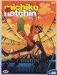 Michiko E Hatchin 04 (Eps 08-10)