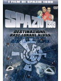 Spazio 1999 - Destinazione Base Lunare Alpha