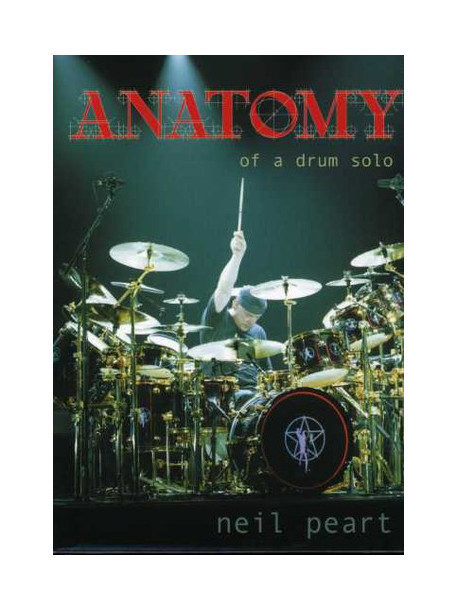 Neil Peart - Anatomy Of A Drum Solo (2 Dvd) [Edizione: Stati Uniti]