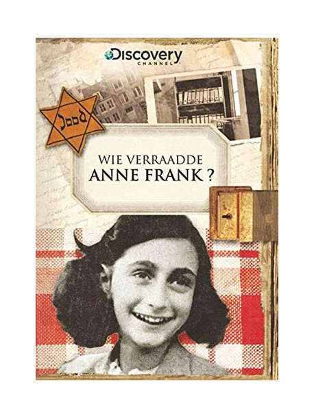 Wie Verraadde Anne Frank? [Edizione: Paesi Bassi]