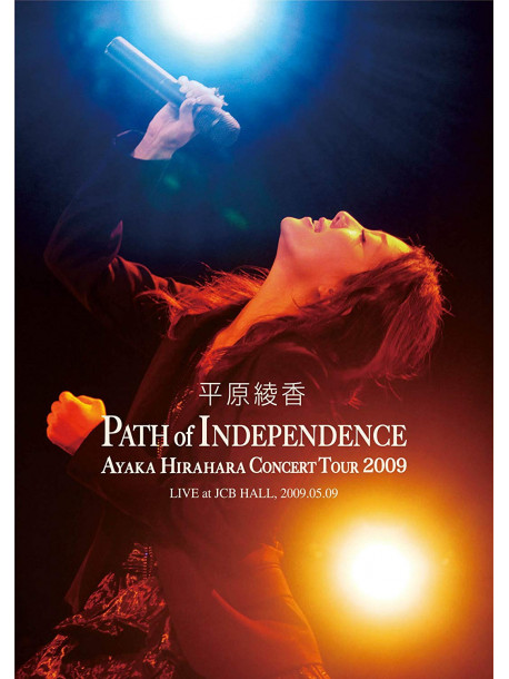 Hirahara, Ayaka - Concert Tour 2009 Path Of Independence At Jcb Hall [Edizione: Giappone]
