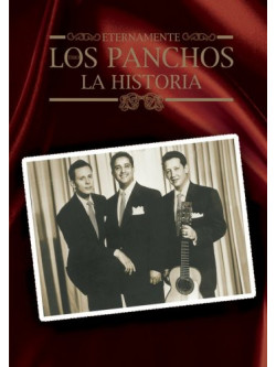 Panchos - Eternamente: La Historia - Linea Naranja