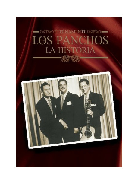 Panchos - Eternamente: La Historia - Linea Naranja