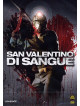 San Valentino Di Sangue