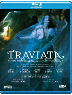 Chemla/Bigourdan/Billy/+ - Traviata - You Deserve A Better Future [Blu-Ray]