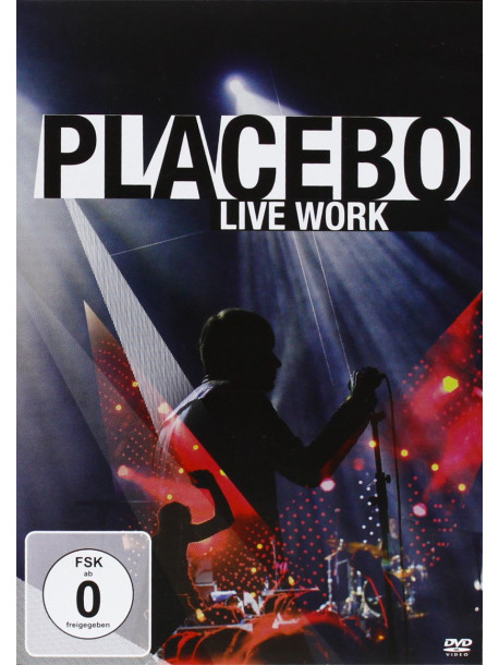 Placebo - Live Work