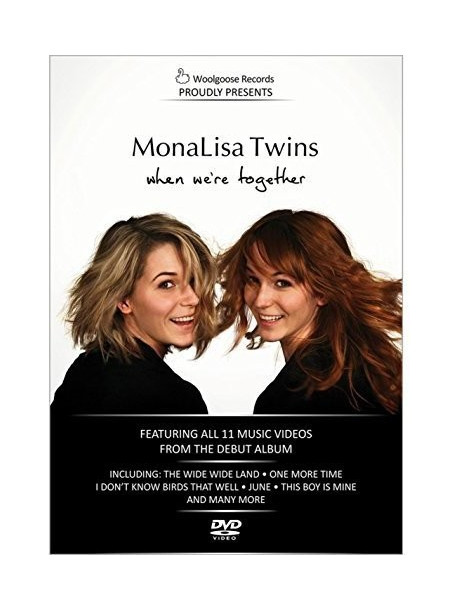 Monalisa Twins - When We'Re Together