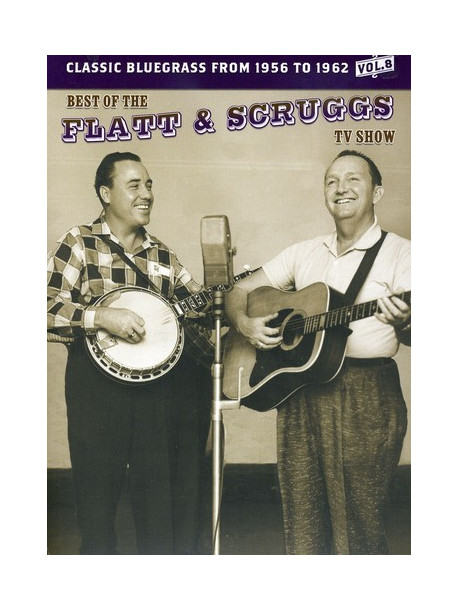 Flatt & Scruggs - Best Of The Flatt & Scruggs Tv Show 8 [Edizione: Stati Uniti]