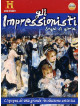 Impressionisti (Gli) (2 Dvd+Booklet)