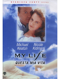 My Life - Questa Mia Vita