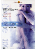 Freeze Me